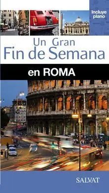 Un Gran Fin de Semana en Roma