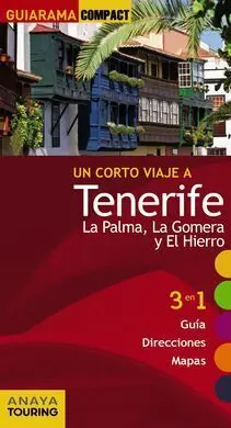 Tenerife, la Palma, la Gomera y el Hierro