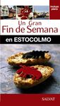 UN GRAN FIN DE SEMANA EN ESTOCOLMO