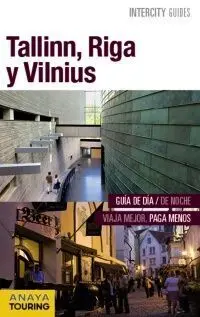Tallinn, Riga y Vilnius