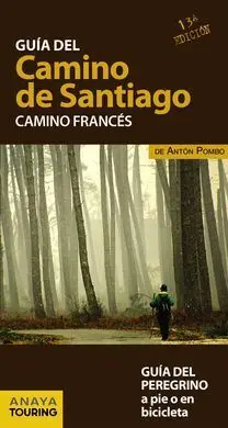 Guía del Camino de Santiago. Camino Francés