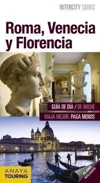 Roma, Venecia y Florencia