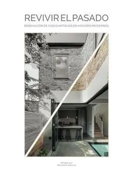 Revivir el Pasado Renovacion de Casas An
