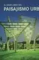 El Gran Libro del Paisajismo Urbano