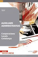 Auxiliars Administratius. Test (Corporacions Locals Catalunya)