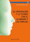 LA ORIENTACIÓN Y TUTORÍA CON EL ALUMNADO Y LAS FAMILIAS