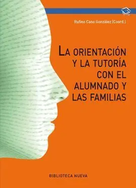 La Orientación y Tutoría con el Alumnado y las Familias