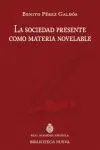 La Sociedad Presente Como Materia Novelable