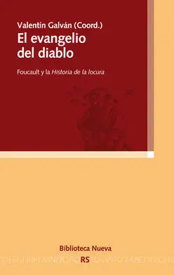 El Evangelio del Diablo. Foucault y la Historia de la Locura