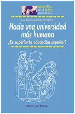 Hacia una Universidad Más Humana. ¿Es Superior la Educacion Superior?