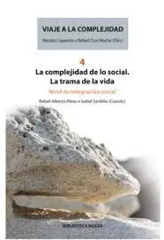 Viaje a la Complejidad. 4: la Complejidad de lo Social