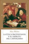 LA ÃTICA PROTESTANTE Y EL ESPÃRITU DEL CAPITALISMO