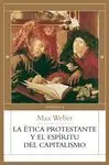 La Ética Protestante y el Espíritu del Capitalismo