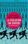 La Evolución sin Sentido