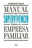 Manual de Superviviencia para la Empresa Familiar