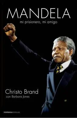 Mandela, mi Prisionero, mi Amigo