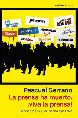 La Prensa Ha Muerto: ¡Viva la Prensa!