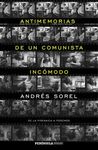 ANTIMEMORIAS DE UN COMUNISTA INCÓMODO. DE LA PIRENAICA A PODEMOS