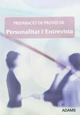 Preparació de Proves de Personalitat I Entrevista