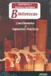 Auxiliares y Técnicos Auxiliares Bibliotecas. Cuestionarios y Supuestos Prácticos.