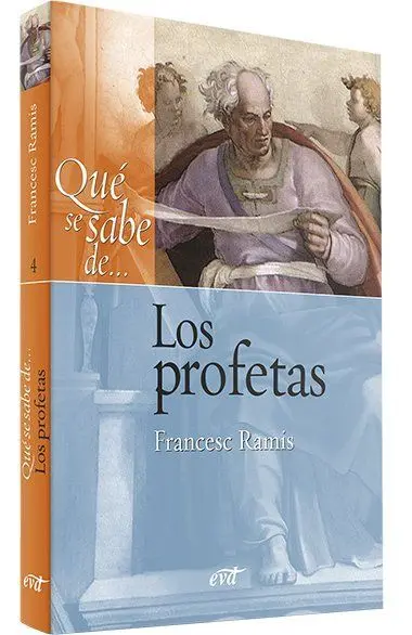 Qué se Sabe de... Los Profetas