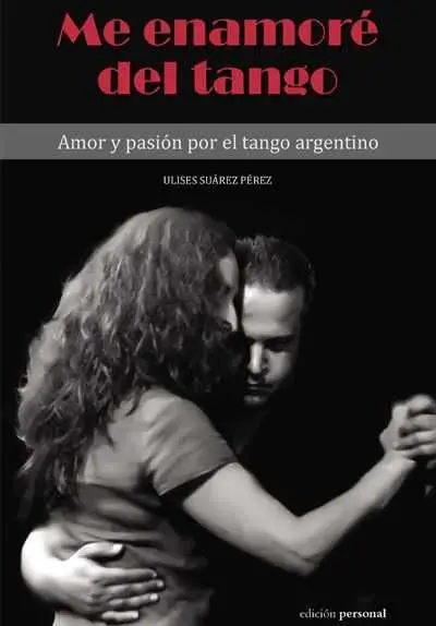 Me Enamoré del Tango