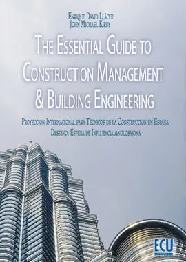 The Essential Guide To Construction Management And Building Engineering
