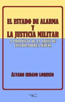 El Estado de Alarma y la Justicia Militar
