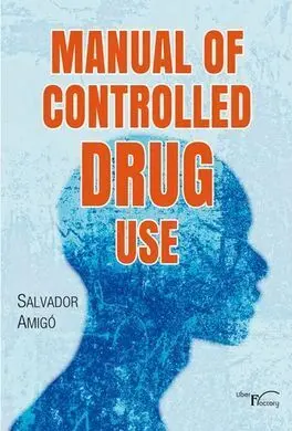 Manual Of Controlled Drug Use