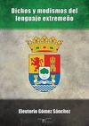 DICHOS Y MODISMOS DEL LENGUAJE EXTREMEÑO