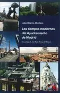 Los Tiempos Modernos del Ayuntamiento de Madrid