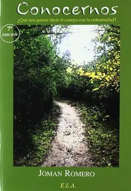 Conocernos: que nos Quiere Decir el Cuerpo con la Enfermedad
