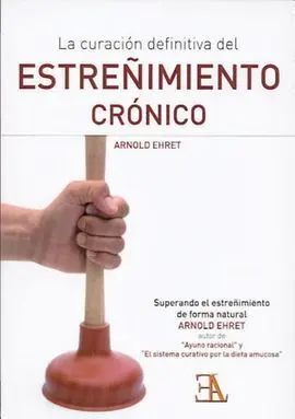 Curacion Definitiva del Estreñimiento Crónico