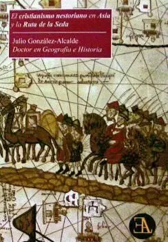 Cristianismo Nestoriano en Asia y la Ruta de la Seda