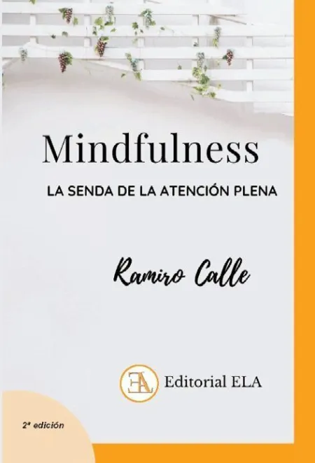 Mindfulness. La Senda de la Atencion Ple