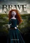Brave. La Novela