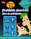 Phineas y Ferb. ¡Prohibido Aburrirse!