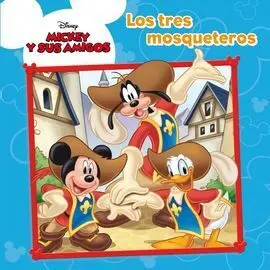 Mickey Mouse. Los Tres Mosqueteros