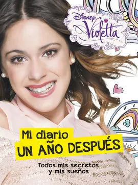 Violetta. Mi Diario un Año Después