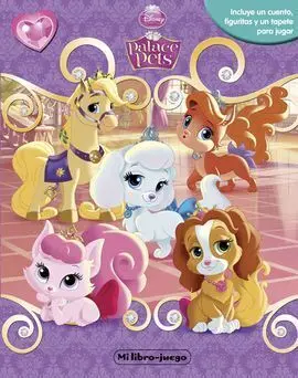 Princesas. Palace Pets. Mi Libro-Juego