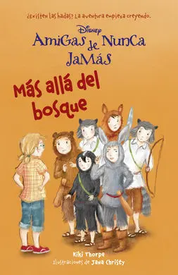 Amigas de Nunca Jamás. 6: Más Allá del Bosque
