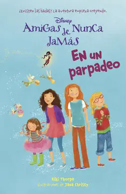 Amigas de Nunca Jamás. 1: en un Parpadeo