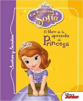 La Princesa Sofía. Sueños y Secretos. El Libro de la Aprendiz de Princesa