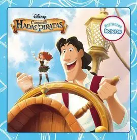 Campanilla. Hadas y Piratas. Primeros Lectores