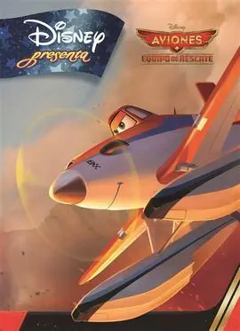 Aviones. Equipo de Rescate. Disney Presenta