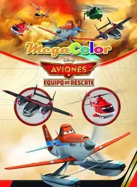 Aviones. Equipo de Rescate. Megacolor