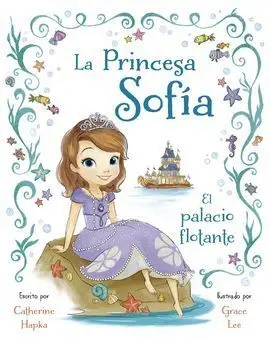 La Princesa Sofia. El Palacio Flotante