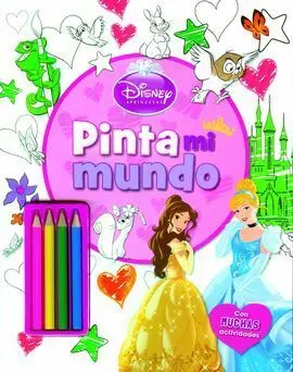 Princesas. Pinta mi Mundo