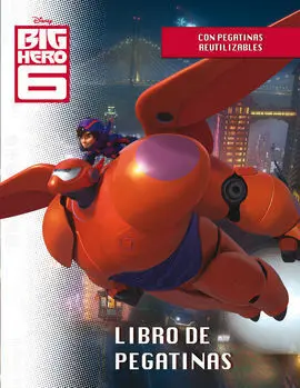 Big Hero 6. Libro de Pegatinas