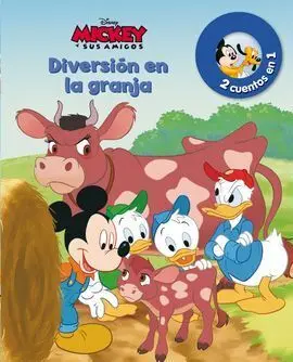 Mickey. Diversion en la Granja y un Nuevo Amigo